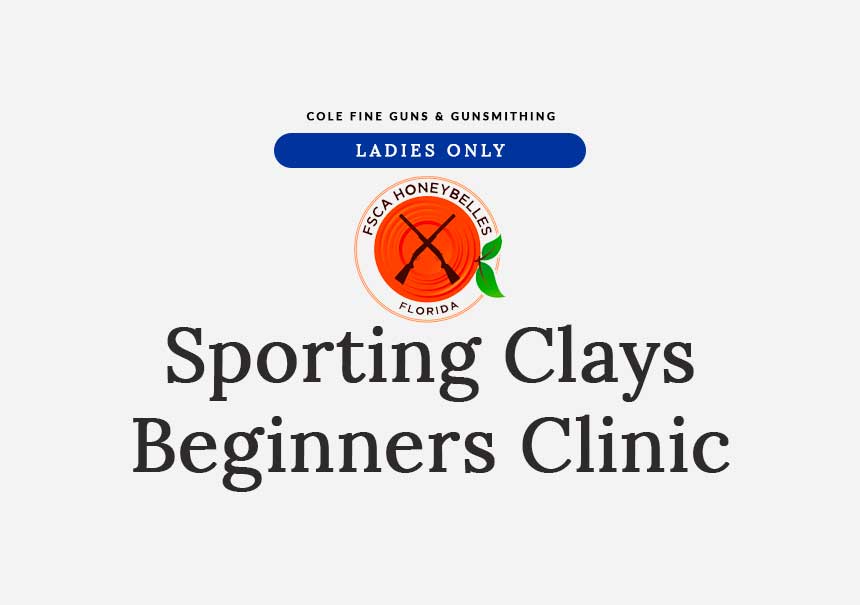 Ladies Only Sporting Clays Beginners Clinic | Cole Fine Guns & Gunsmithing News